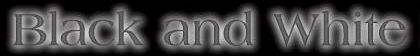b_w_pics (Cropped).jpg (5886 bytes)